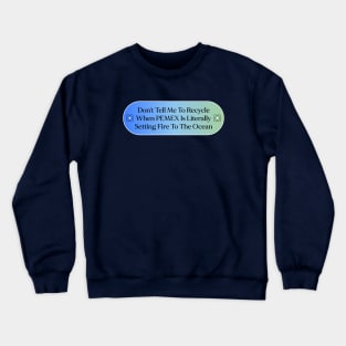 Personal Responsibility With Climate Change Crewneck Sweatshirt